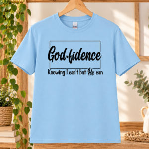 "God·fidence - Knowing I Can’t But He Can" T-Shirt