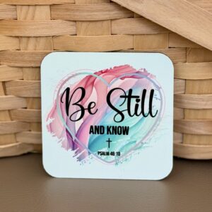 “Be Still and Know” Square Magnet