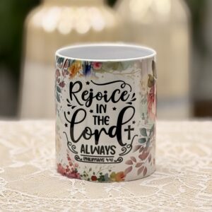 Rejoice In The Lord Mug