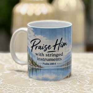 Praise Him With Stringed Instruments Mug