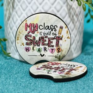 "My Class is Full of Sweethearts" Neoprene Car Coasters - Set of 2